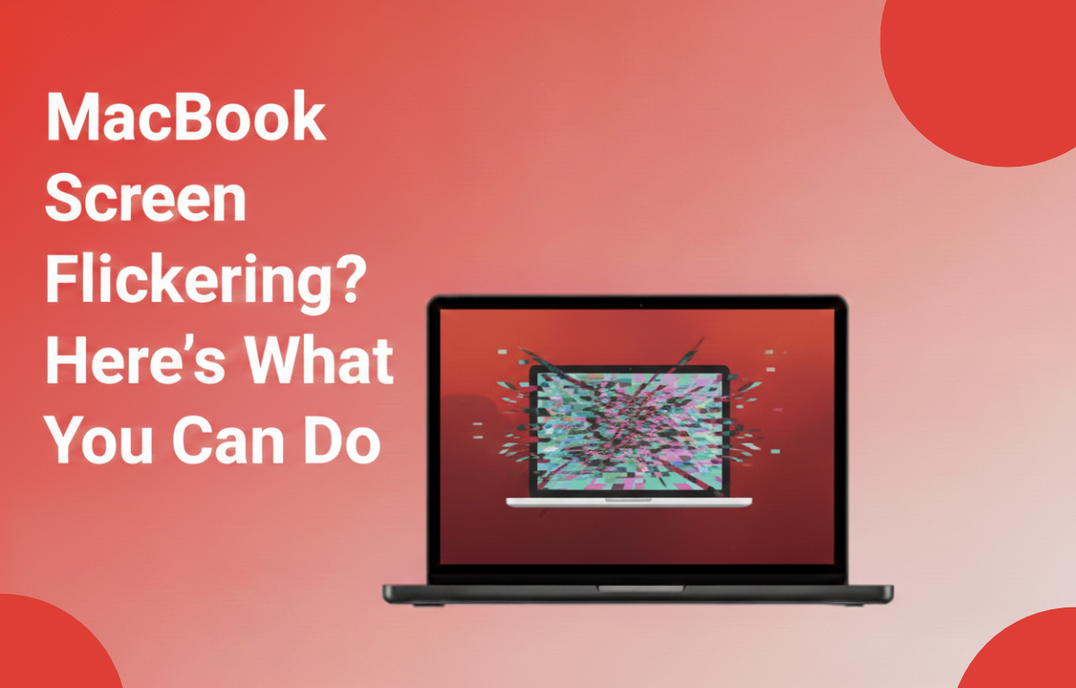 MacBook Screen Flickering